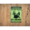 Wandbord Metalen Wandbord "WARNING do not touch my drums" - Mancave - Wand Decoratie - Metalen bord